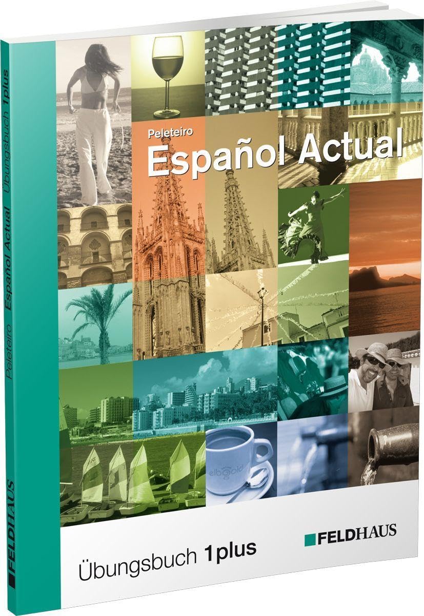 Español Actual: Übungsbuch 1 plus. Spanisch für Anfänger