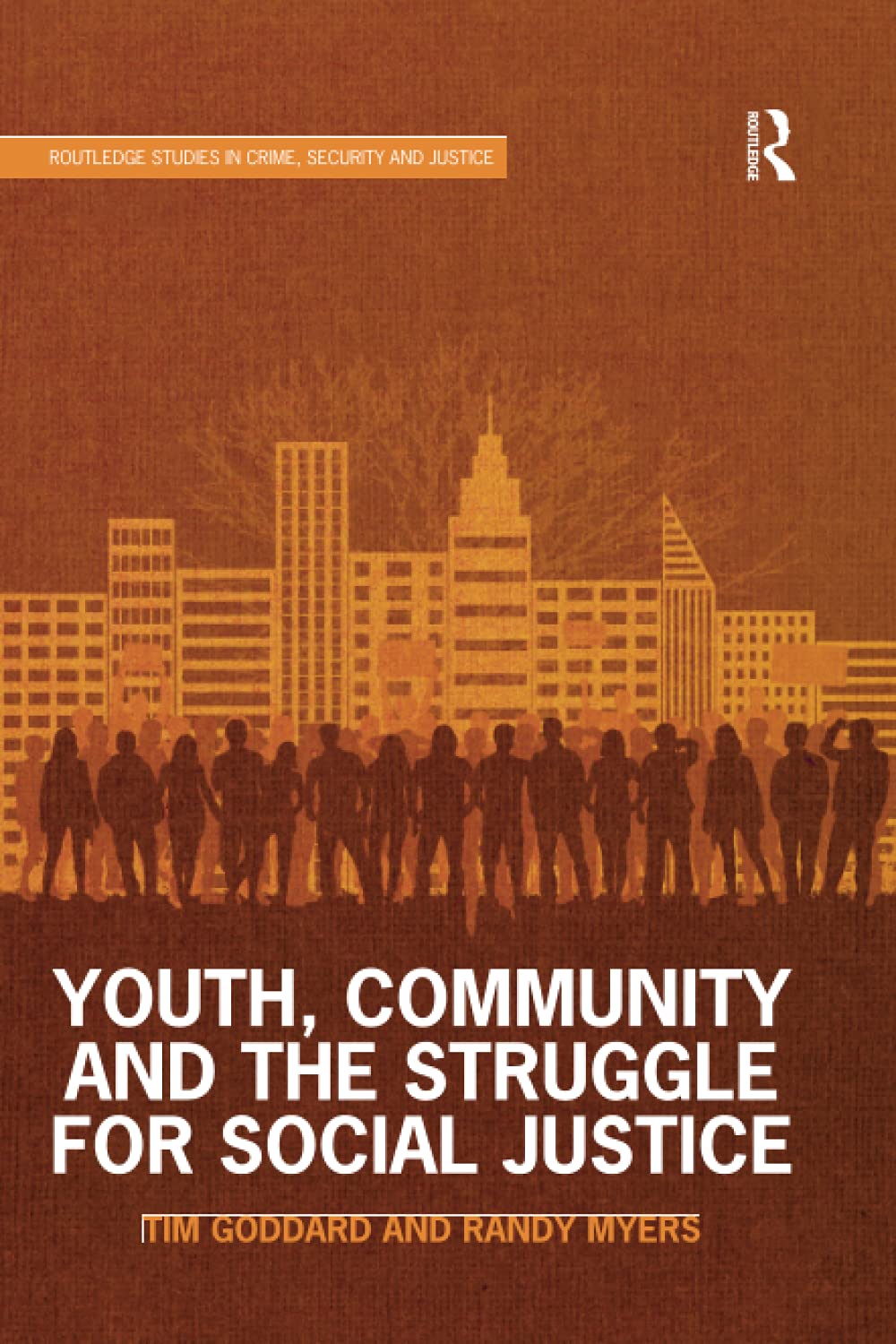 Youth, Community and the Struggle for Social Justice (Routledge Studies in Crime, Security and Justice)