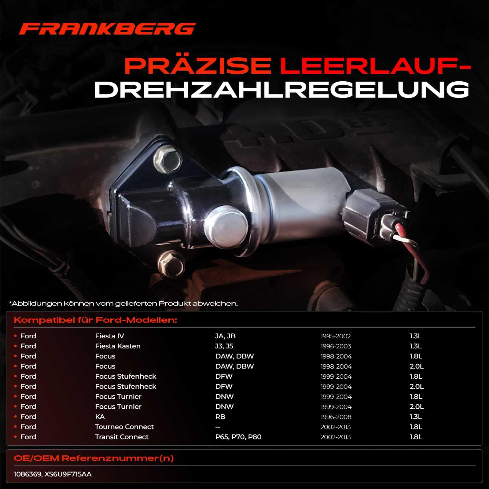 Frankberg Válvula reguladora de ralentí Compatible con Focus Turnier DNW 1.8 16V KA RB 1.3i Focus DAW DBW 1.8 16V Fiesta IV Sí. JB 1.3i Focus Berlina DFW 1.8 16V XS6U9F715AA,1086369