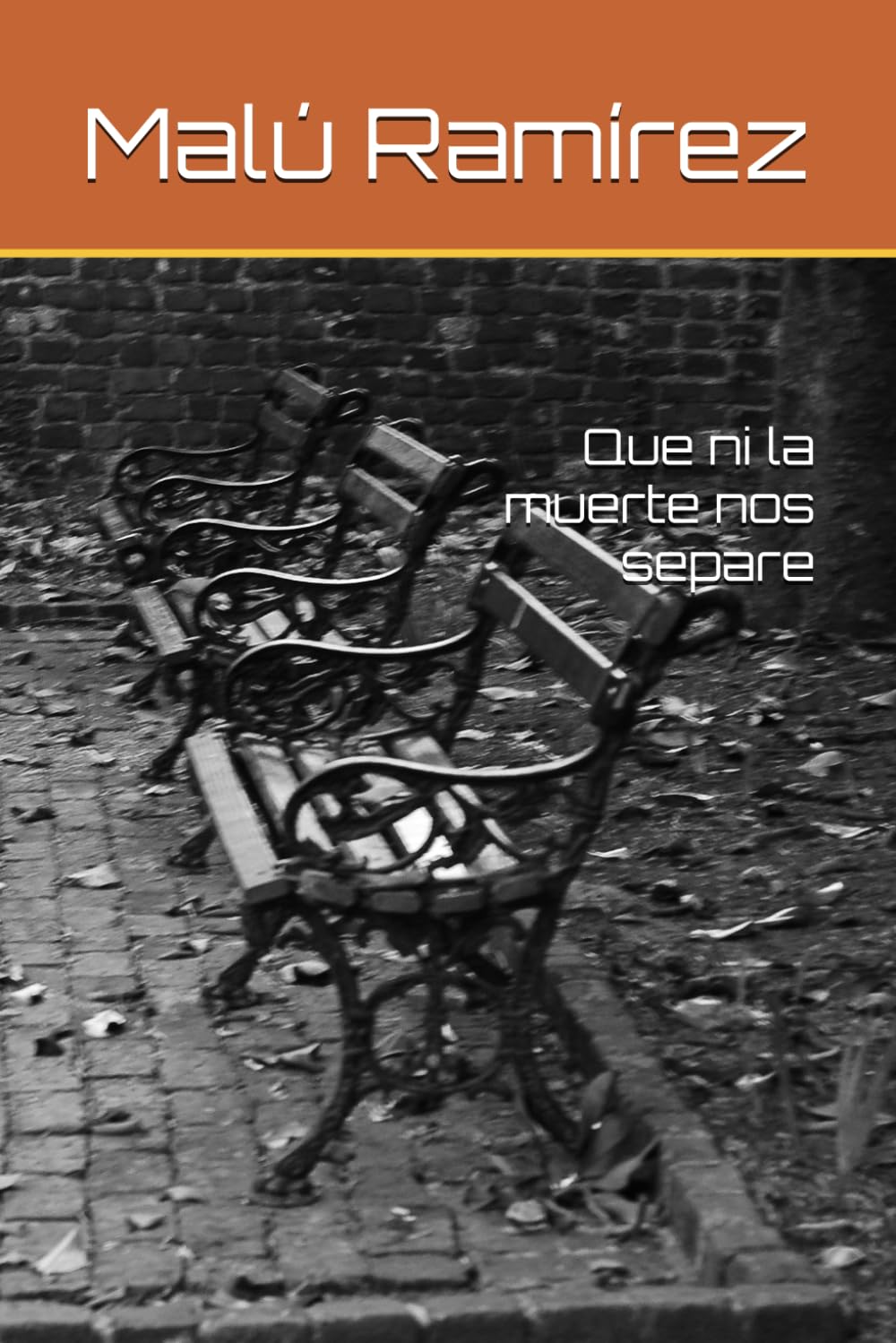 Que ni la muerte nos separe