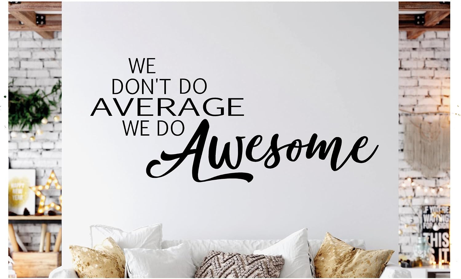 We don't do Average, we do Awesome Wall Decal - Teamwork Wall Art - Home Gym/Fitness Center Vinyl Wall Decor -Motivational Office/SportsTeam Locker room Wall Decal - Business Front store Entry way