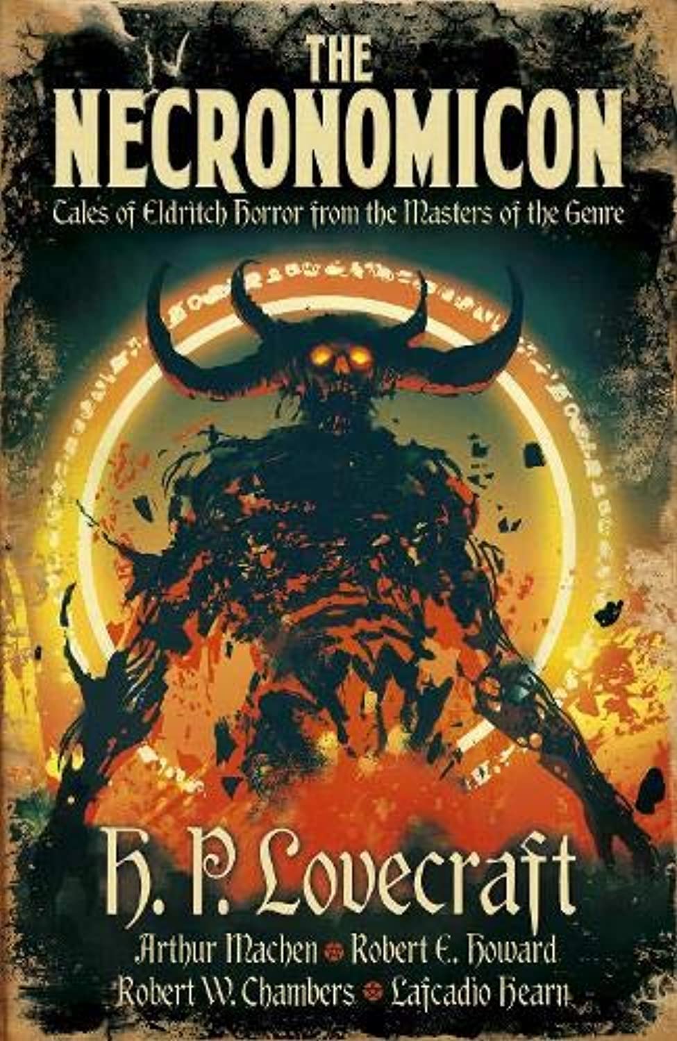 The Necronomicon: Tales of Eldritch Horror from the Masters of the Genre