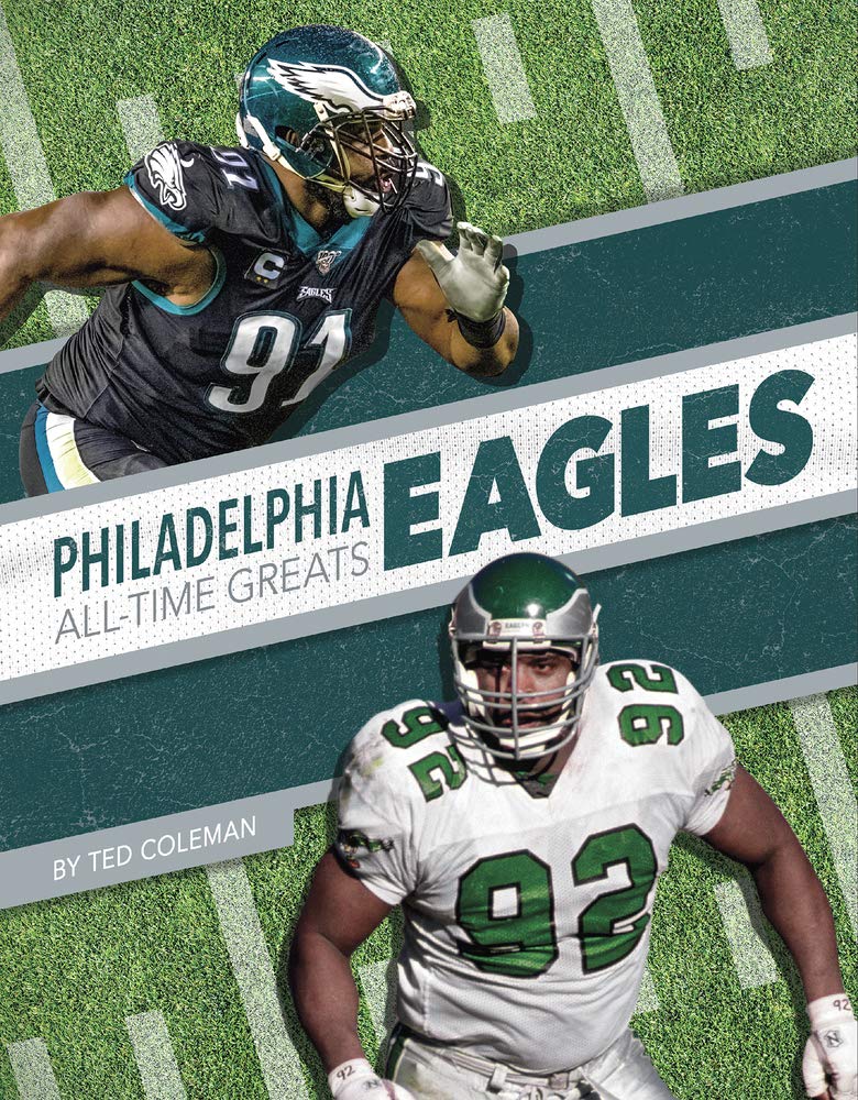 Philadelphia Eagles AllTime Greats Ted Coleman 9781634943802 Amazon
