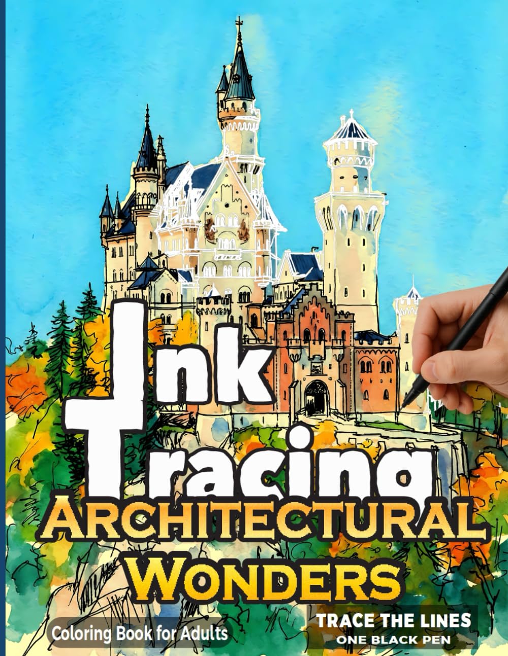 Architectural Wonders Ink Tracing Coloring Book for Adults: A Reverse Coloring Art with Famous Landmarks for Mindfulness, Relaxation, and Art Therapy - Trace the Lines with One Black Pen