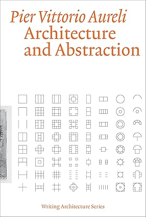 Architecture and Abstraction (Writing Architecture)-Wow! eBook
