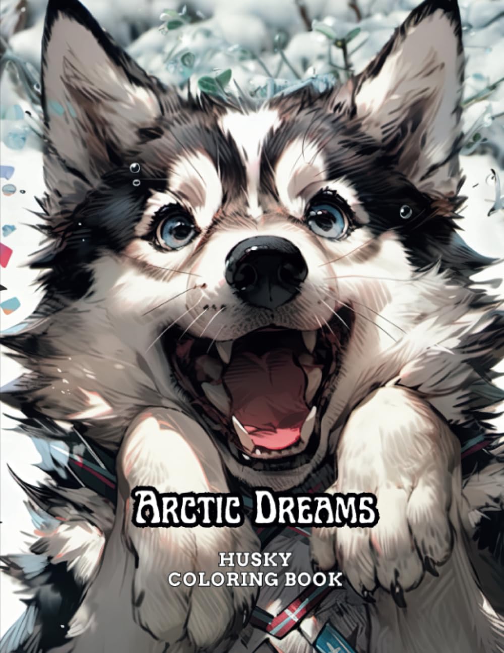 Arctic Dreams: Husky Coloring Book