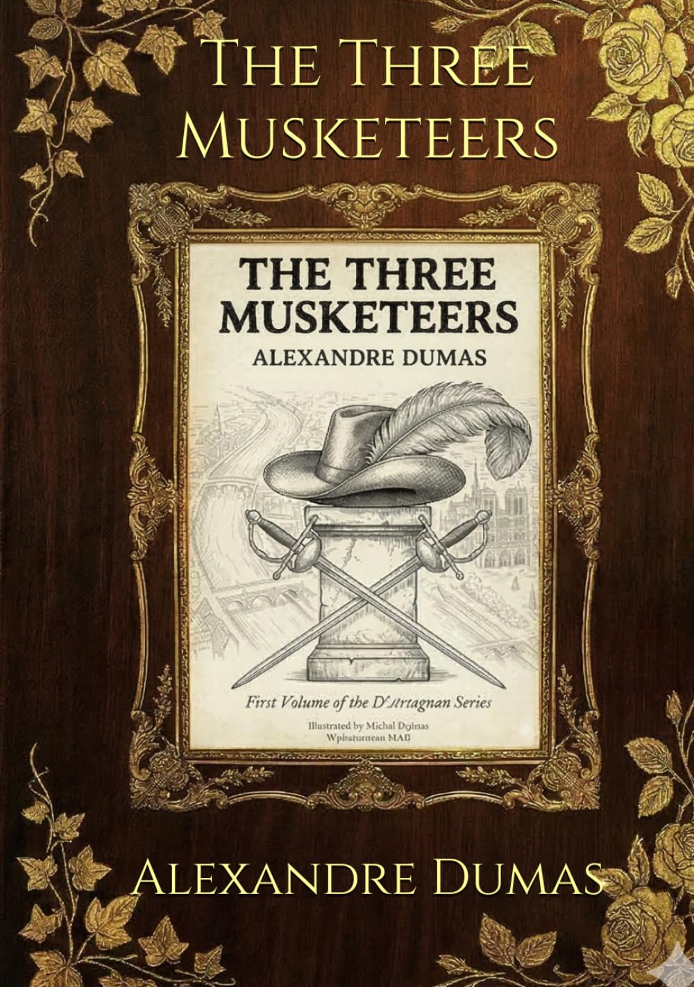 The Three Musketeers: First Volume of the D'Artagnan Series (Illustrated Edition)