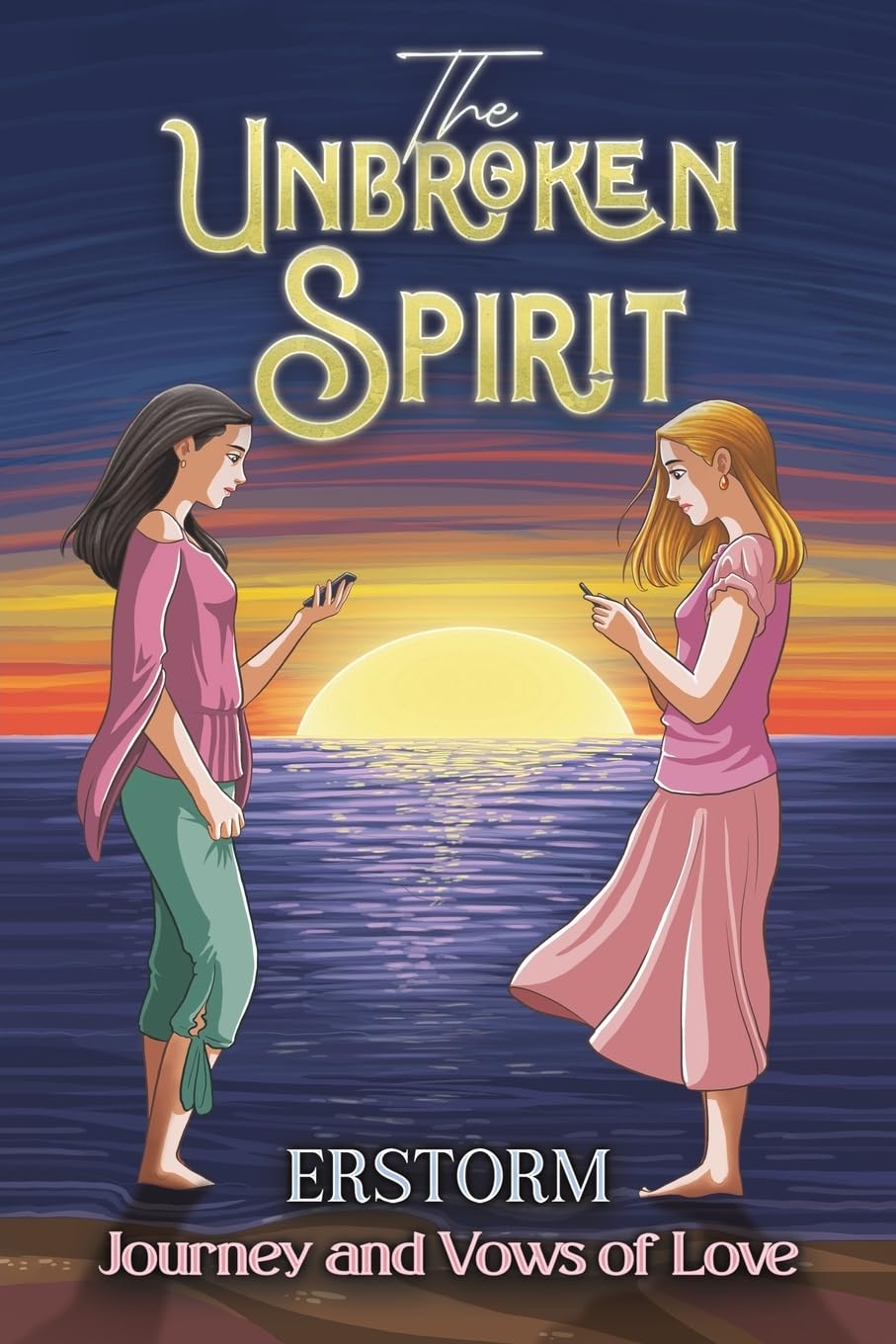 The Unbroken Spirit: Journey and Vows of Love