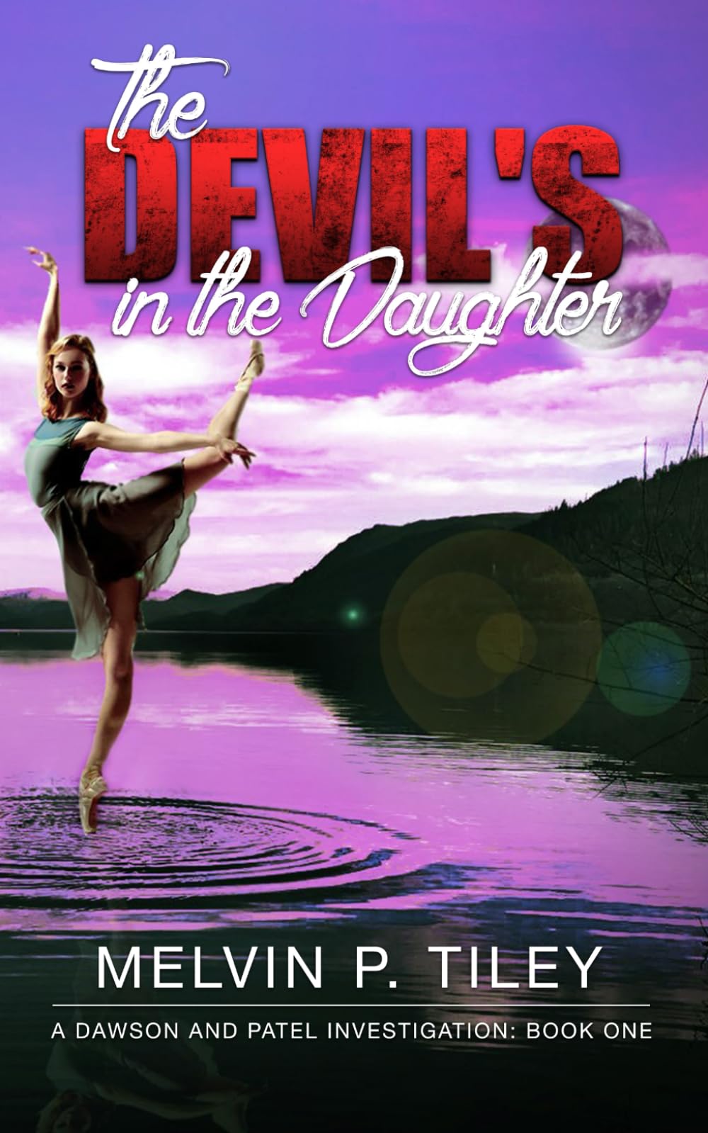 The Devil's in the Daughter: A Dawson and Patel Investigation – Book One (Dawson and Patel Investigations)