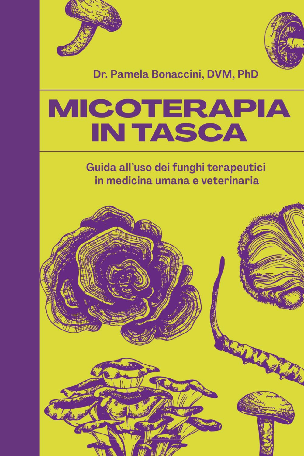 Micoterapia in tasca: Guida all'uso dei funghi terapeutici in medicina umana e veterinaria