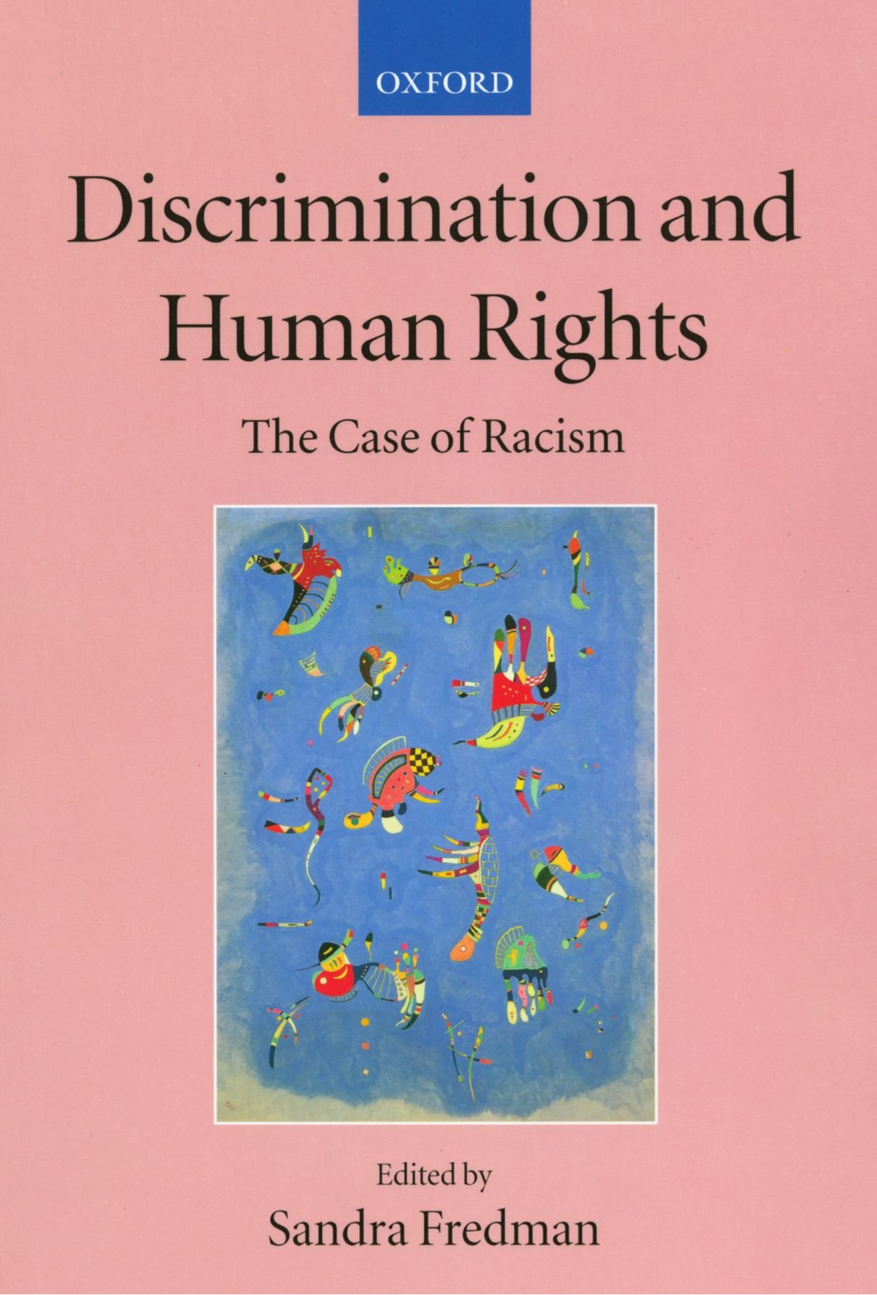 Discrimination and Human Rights: The Case of Racism (Collected Courses of the Academy of European Law): 1