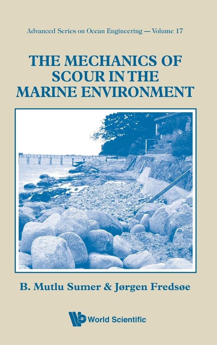 The Mechanics of Scour in the Marine Environment : Prévenir l'instabilité des fondations en mer