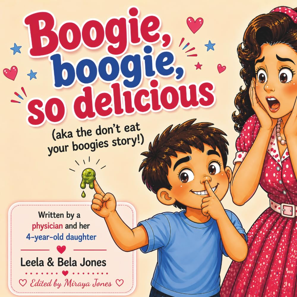 Boogie Boogie, So Delicious: AKA the don't eat your boogies story
