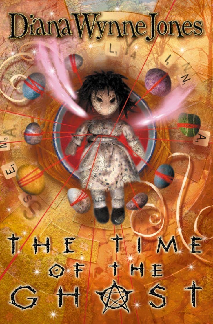The Time of the Ghost By Diana Wynne Jones. 9780007112173