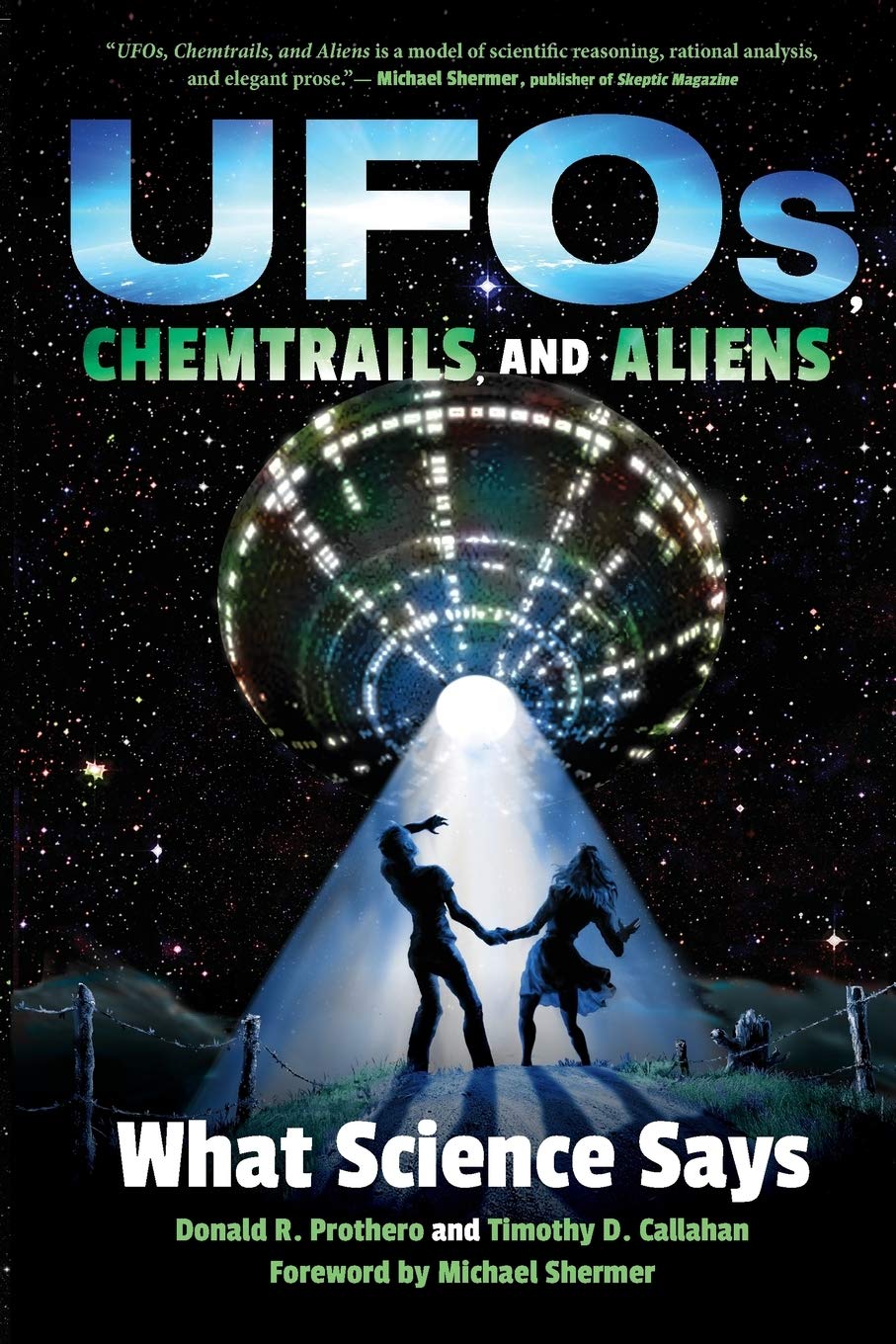 UFOs, Chemtrails, and Aliens: What Science Says Paperback – 20 October 2017