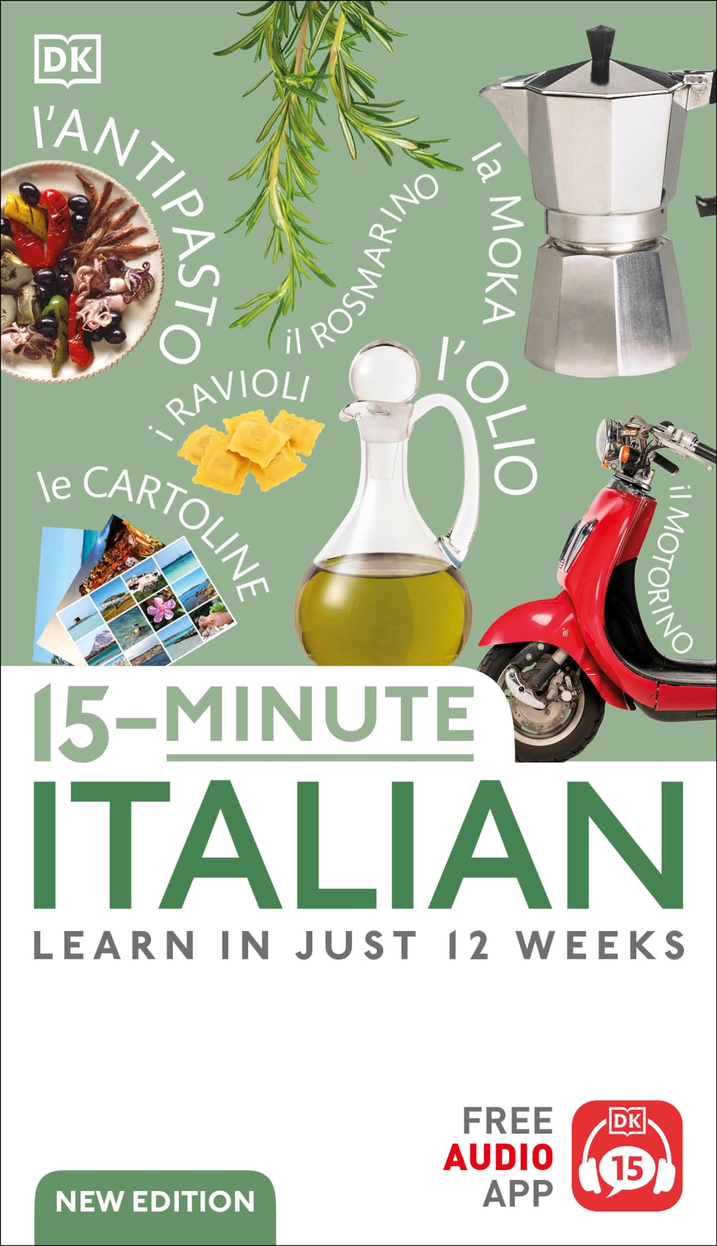 15-Minute Italian: Learn in Just 12 Weeks (DK 15-Minute Language Learning)