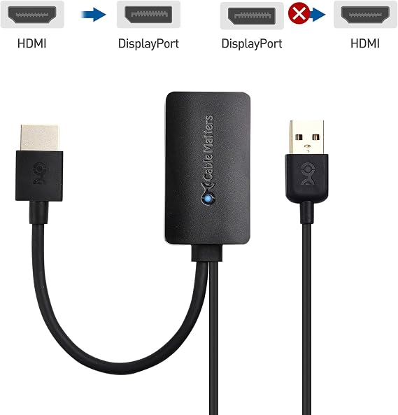 Cable Matters Unidirectional HDMI to DisplayPort Adapter-up to 4K@30Hz-(Active HDMI to DP Adapter, HDMI Source to DisplayPort Monitor only)
