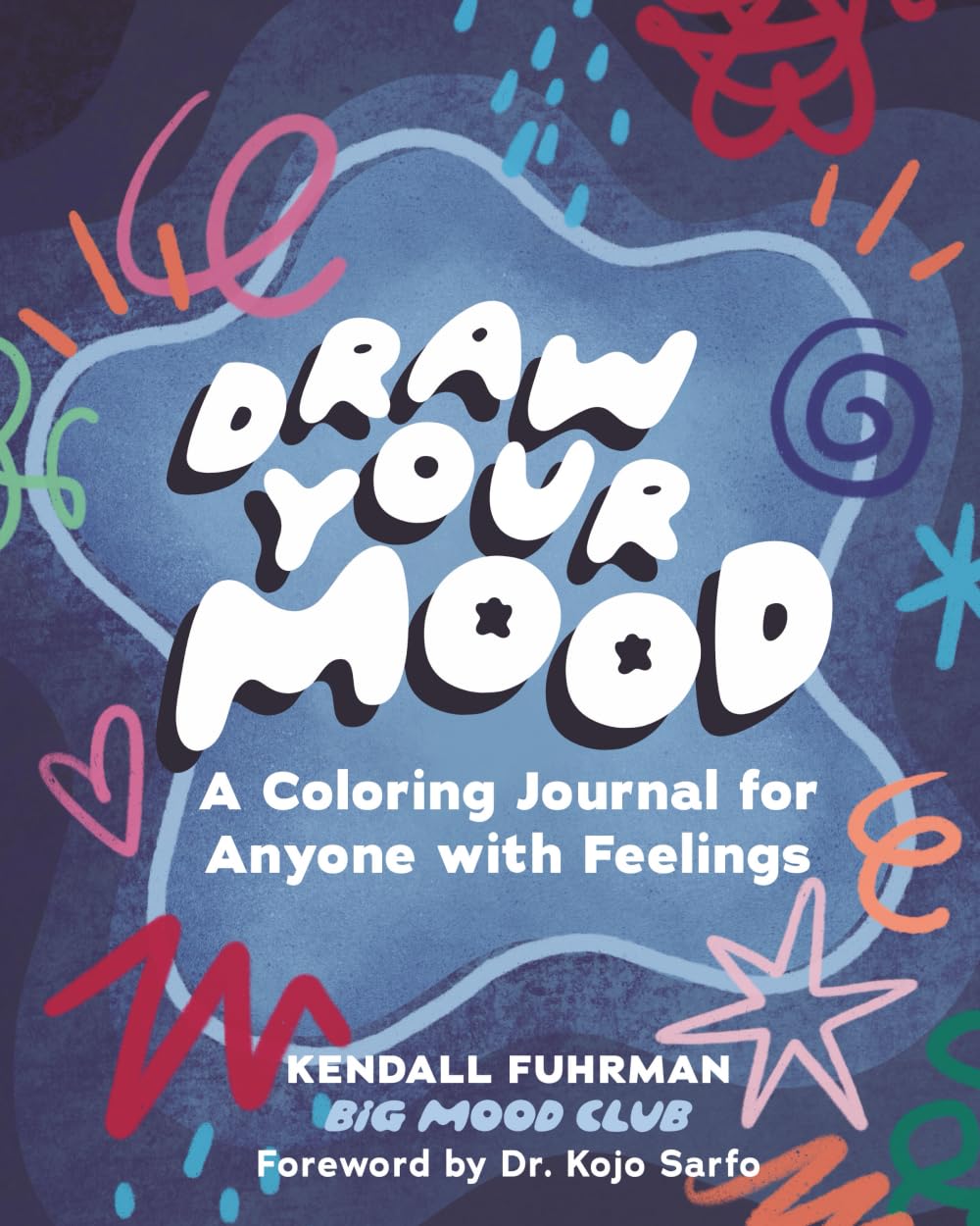 Draw Your Mood: A Coloring Journal For Anyone with Feelings      Paperback – January 28, 2026