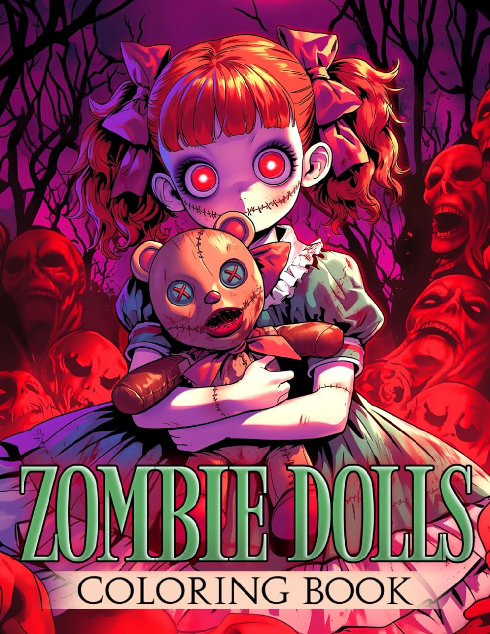 Zombie Dolls Coloring Book: Creepy Chibi Horror Coloring Pages With Spooky Creepypasta Characters, Devilish Spine-Chilling Scenes Designs for Adults Creativity