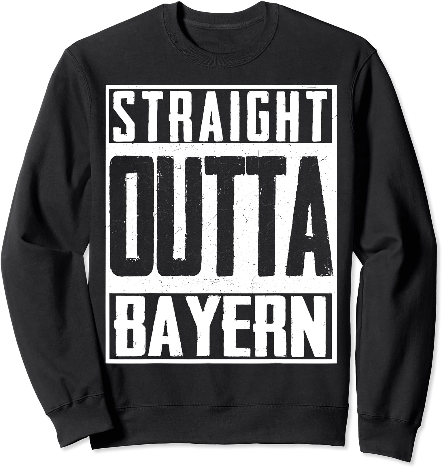 Straight Outta Bayern Munich Bavaria Oktoberfest Sweatshirt