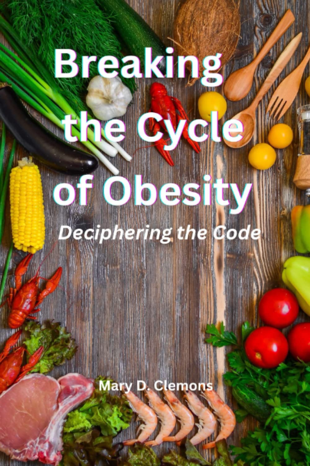 Breaking the Cycle of Obesity: Deciphering the Code
