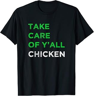 Take Care of Y'all Chicken T-Shirt