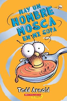 Hay un Hombre Mosca en mi sopa Theres a Fly Guy In My Soup 12 Spanish Edition