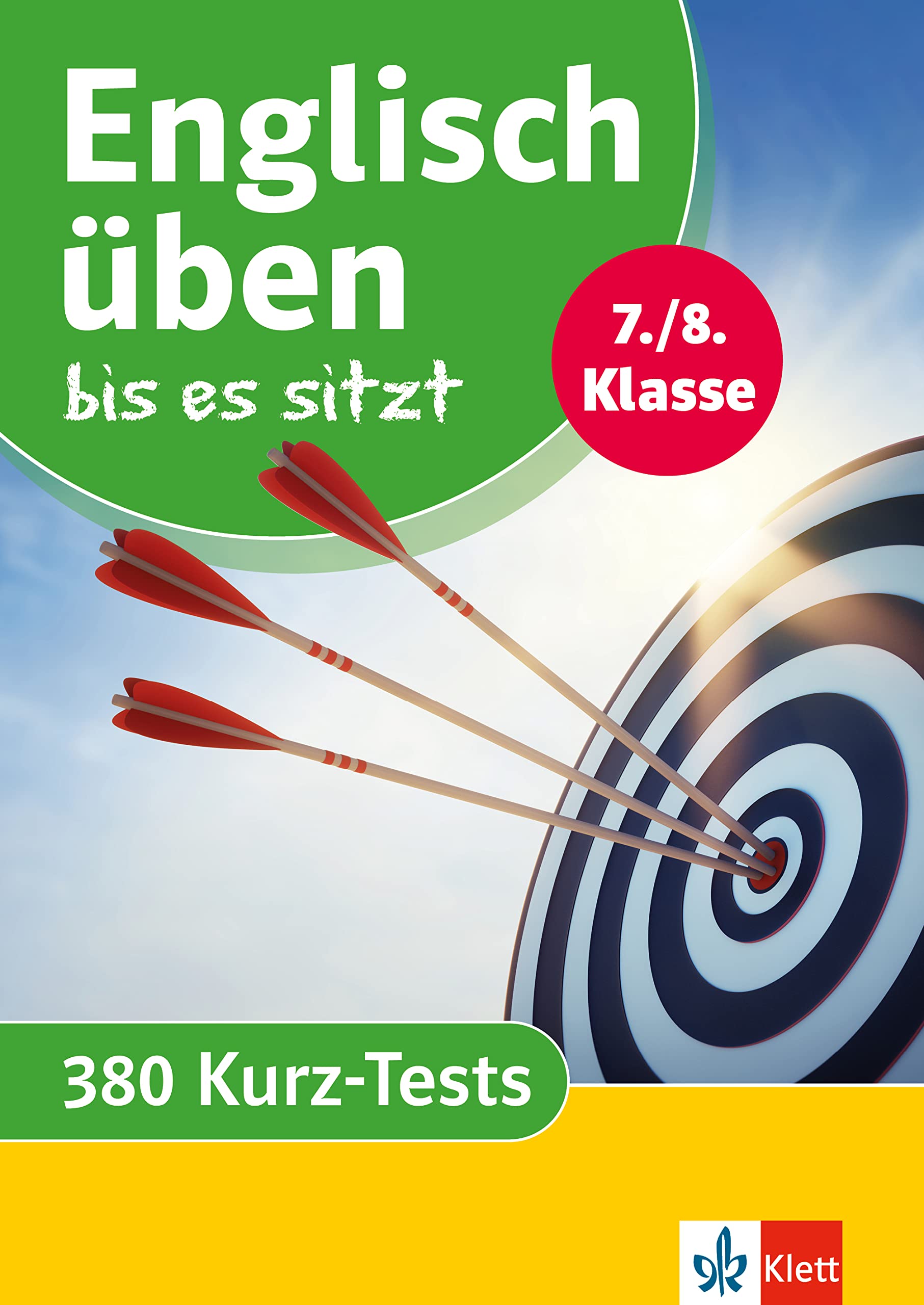 Englisch üben bis es sitzt 7./8. Klasse: 380 Kurz-Tests
