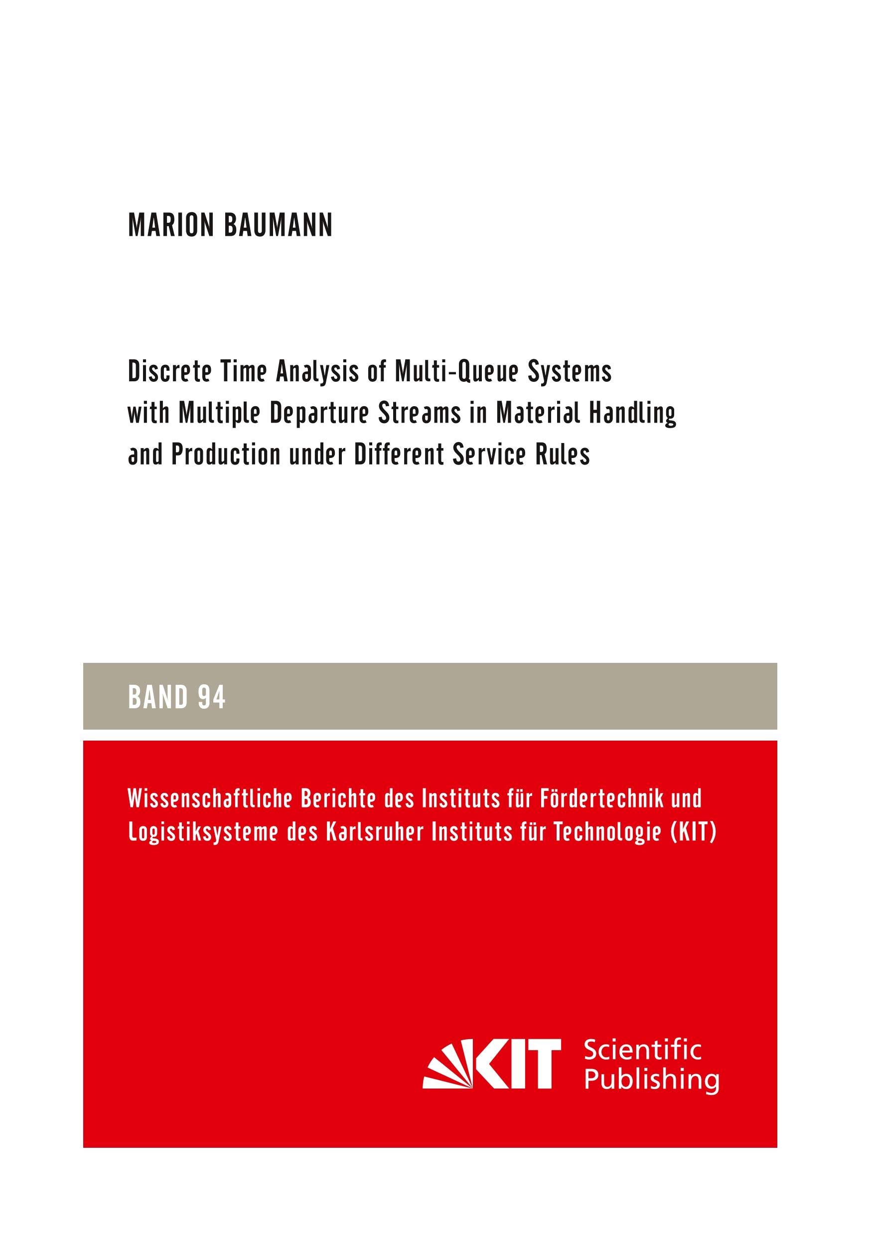 Buy Discrete Time Analysis of Multi-Queue Systems with Multiple Departure Streams in Material Handling and Production under Different Service Rules — BookShops.in