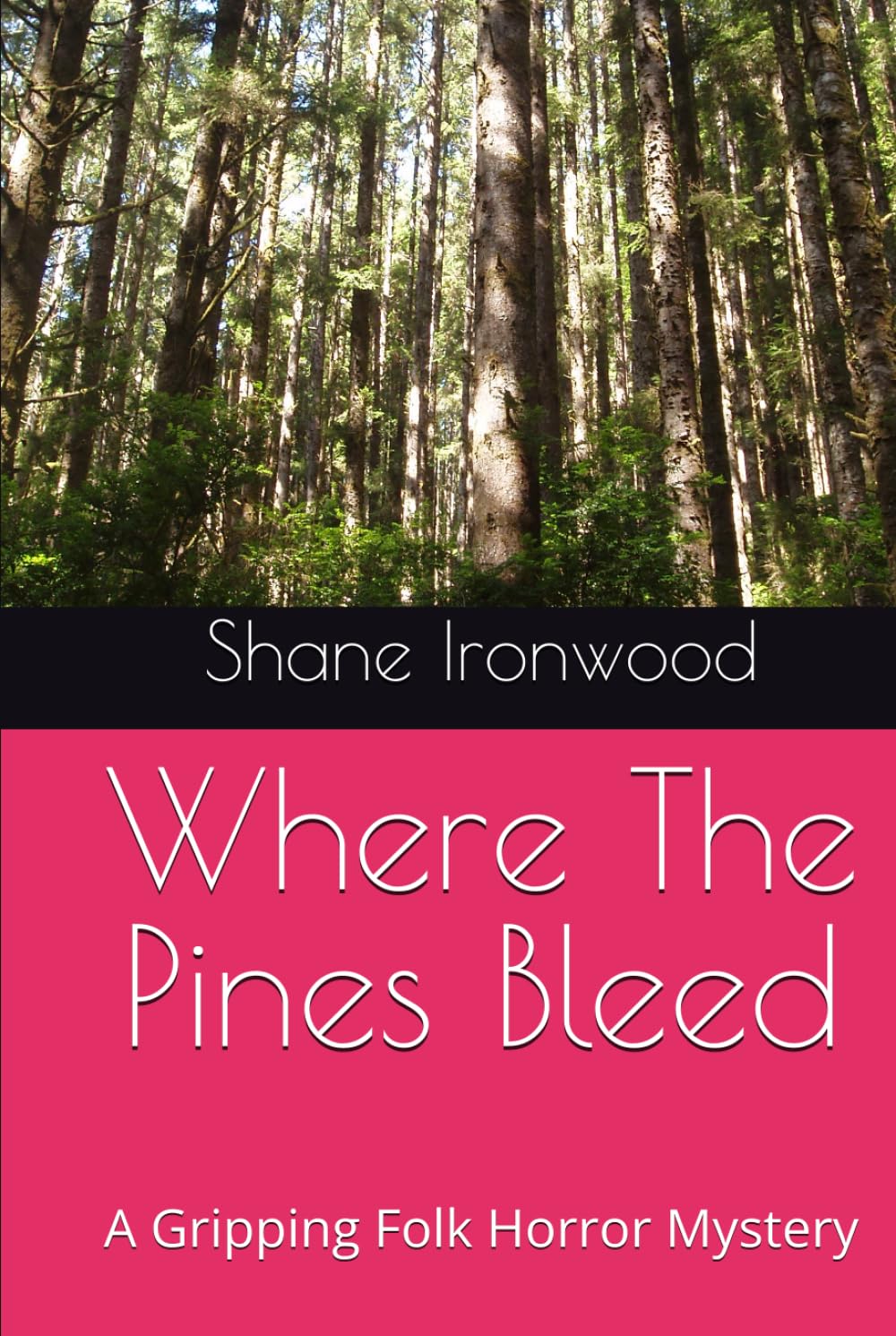 Where The Pines Bleed: A Gripping Folk Horror Mystery