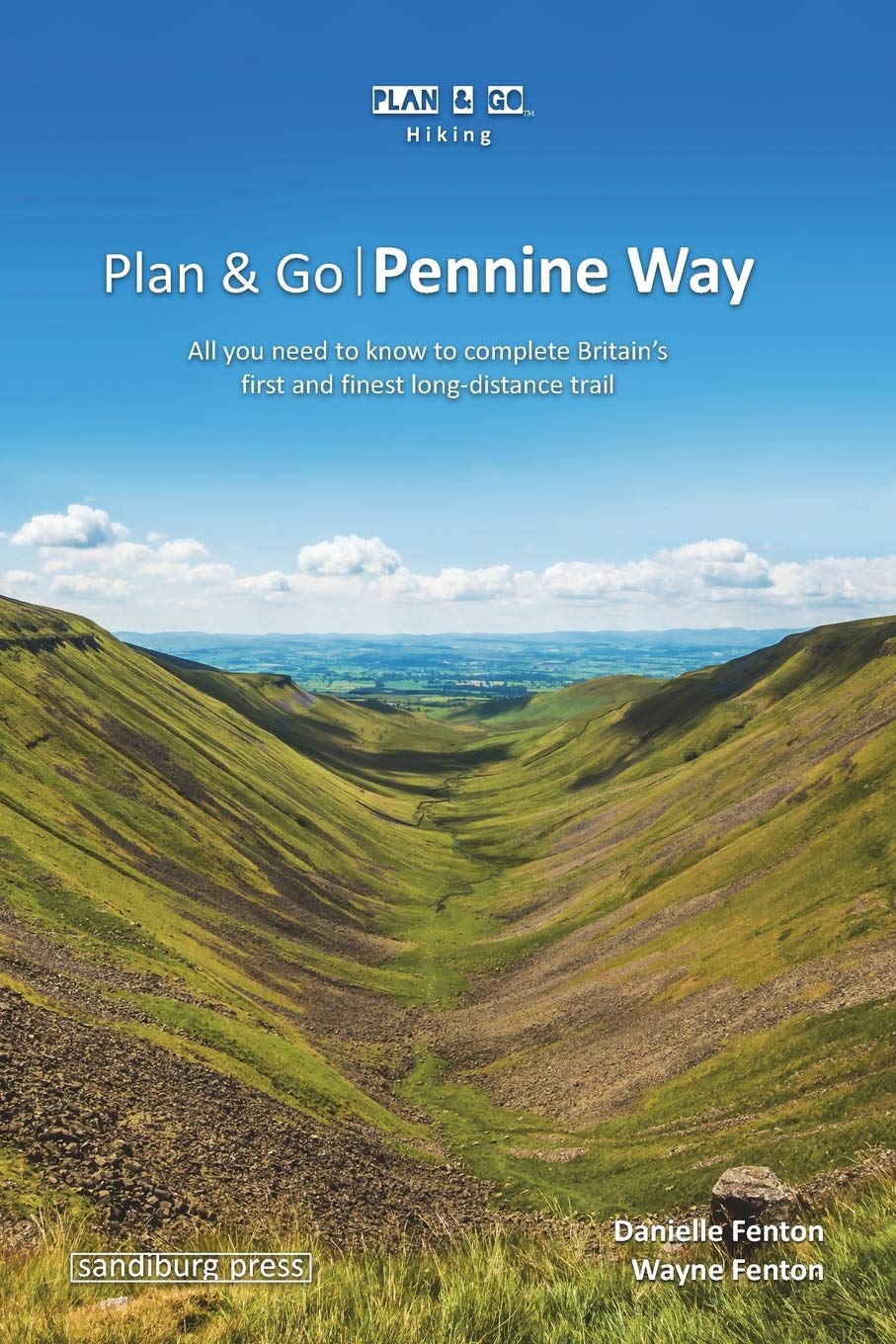 Plan & Go | Pennine Way: All you need to know to complete Britain's first and finest long-distance trail (Plan & Go Hiking)
