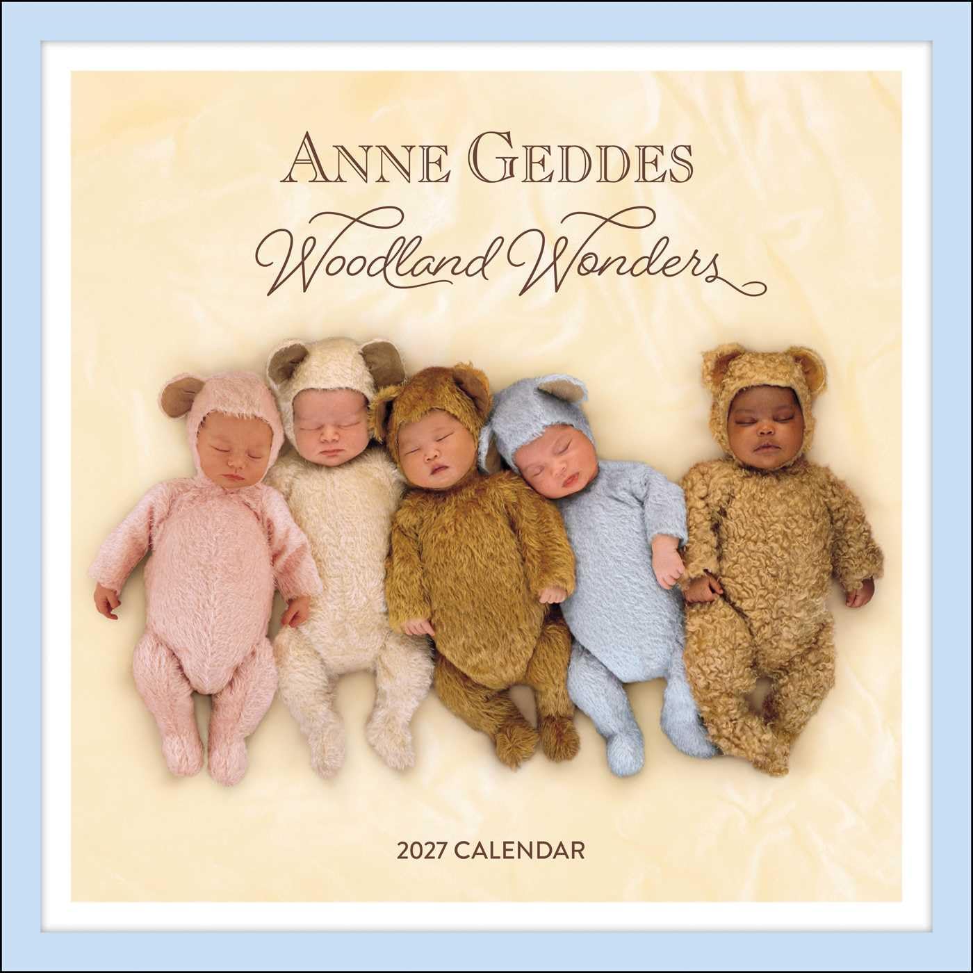 Anne Geddes 2027 Wall Calendar by Anne Geddes - 9798881608552