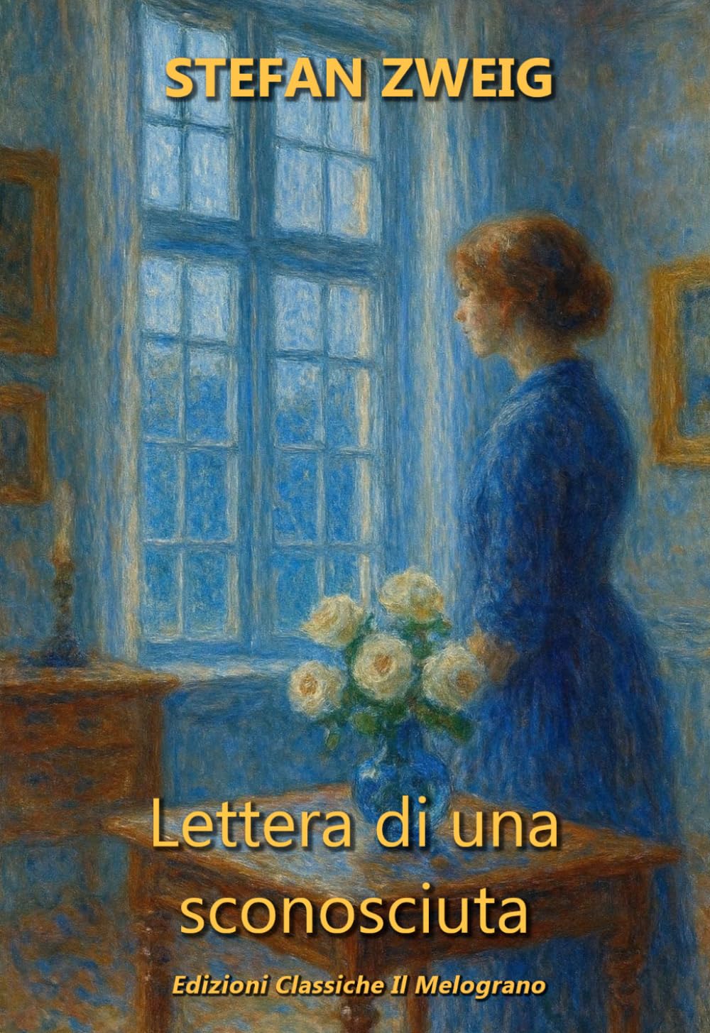 Lettera di una sconosciuta: Nuova traduzione integrale