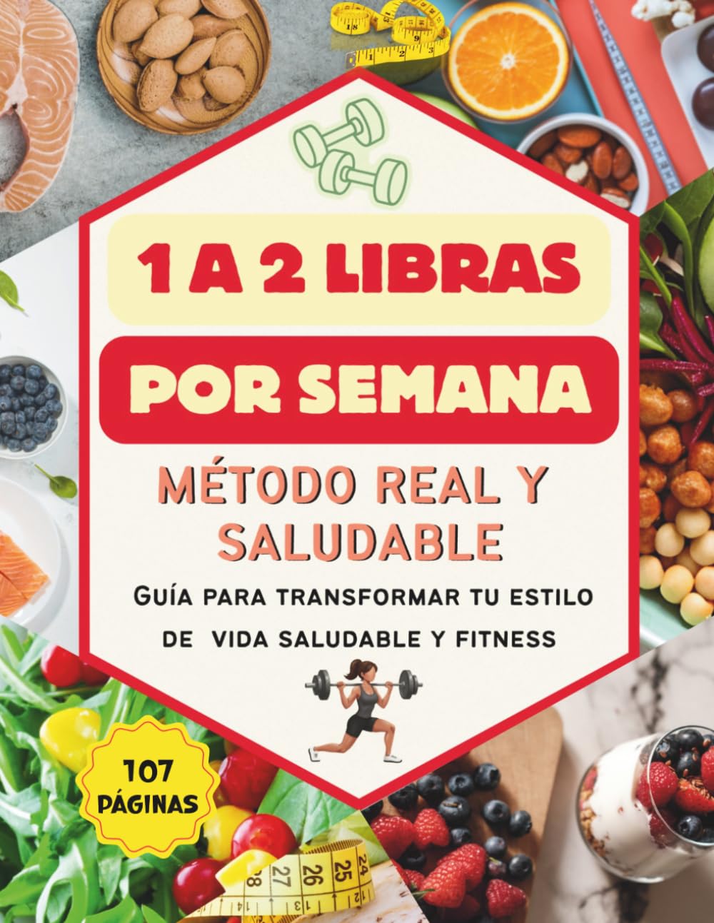 1 a 2 Libras por Semana Método Real y Saludable: Dieta Nutrición y alimentación saludable guia de ejercicios con cardio Fitness Pérdida de pesos bajas en grasas y carbohidratos