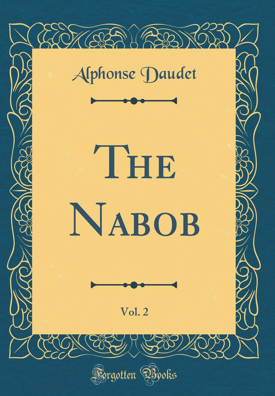 The Nabob, Vol. 2 (Classic Reprint)