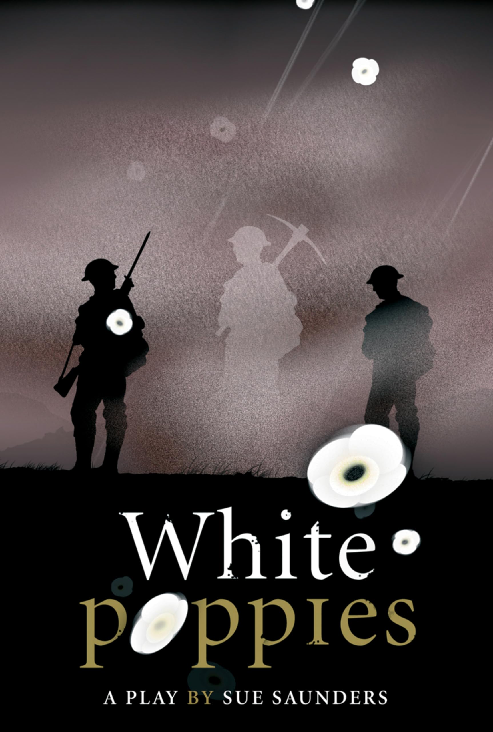 White Poppies Heinemann Plays by Sue Saunders (Hardback Book)