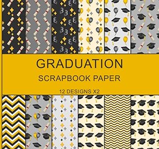 Graduation Scrapbook Paper: 12 Designs X2, Gold and Gray Patterns, Decorative Craft Paper, Cardstock, Card Making, & Craft...