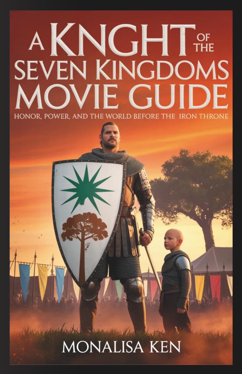 A Knight of the Seven Kingdoms Movie Guide: Honor, Power, and the World Before the Iron Throne