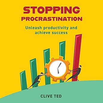 Stopping Procrastination Audiobook by Clive Ted episode artwork