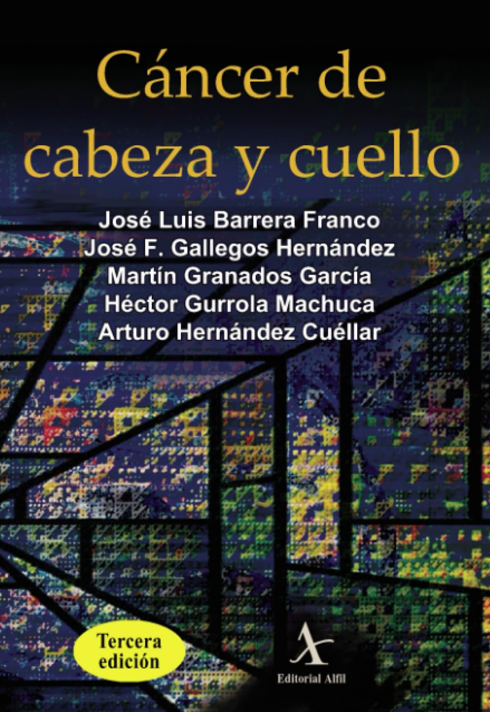 Cáncer de cabeza y cuello, 3ra. Edición