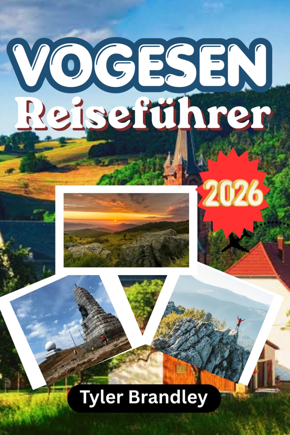 VOGESEN REISEFÜHRER 2026: Entdecken Sie malerische Dörfer, Berglandschaften, Weinstraßen und entschleunigte Reiseerlebnisse in Ostfrankreich.