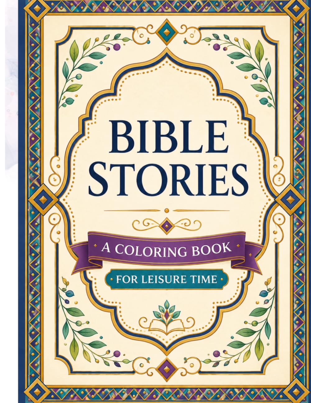 Timeless Bible Stories A Relaxing Coloring Book: Beautiful Biblical Scenes to Color and Enjoy