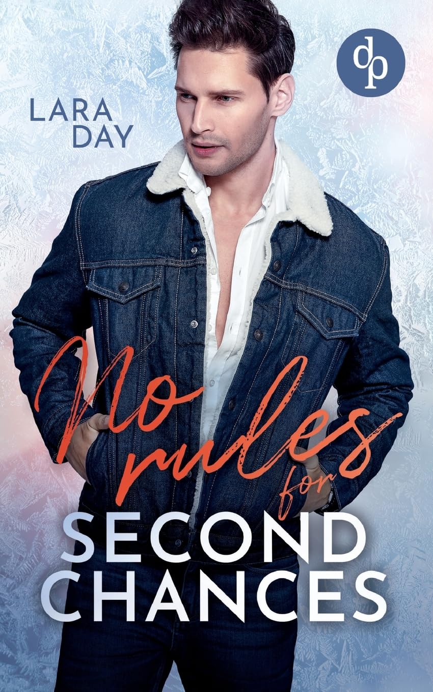 No rules for second chances Eine romantische Second Chance Gay Romance