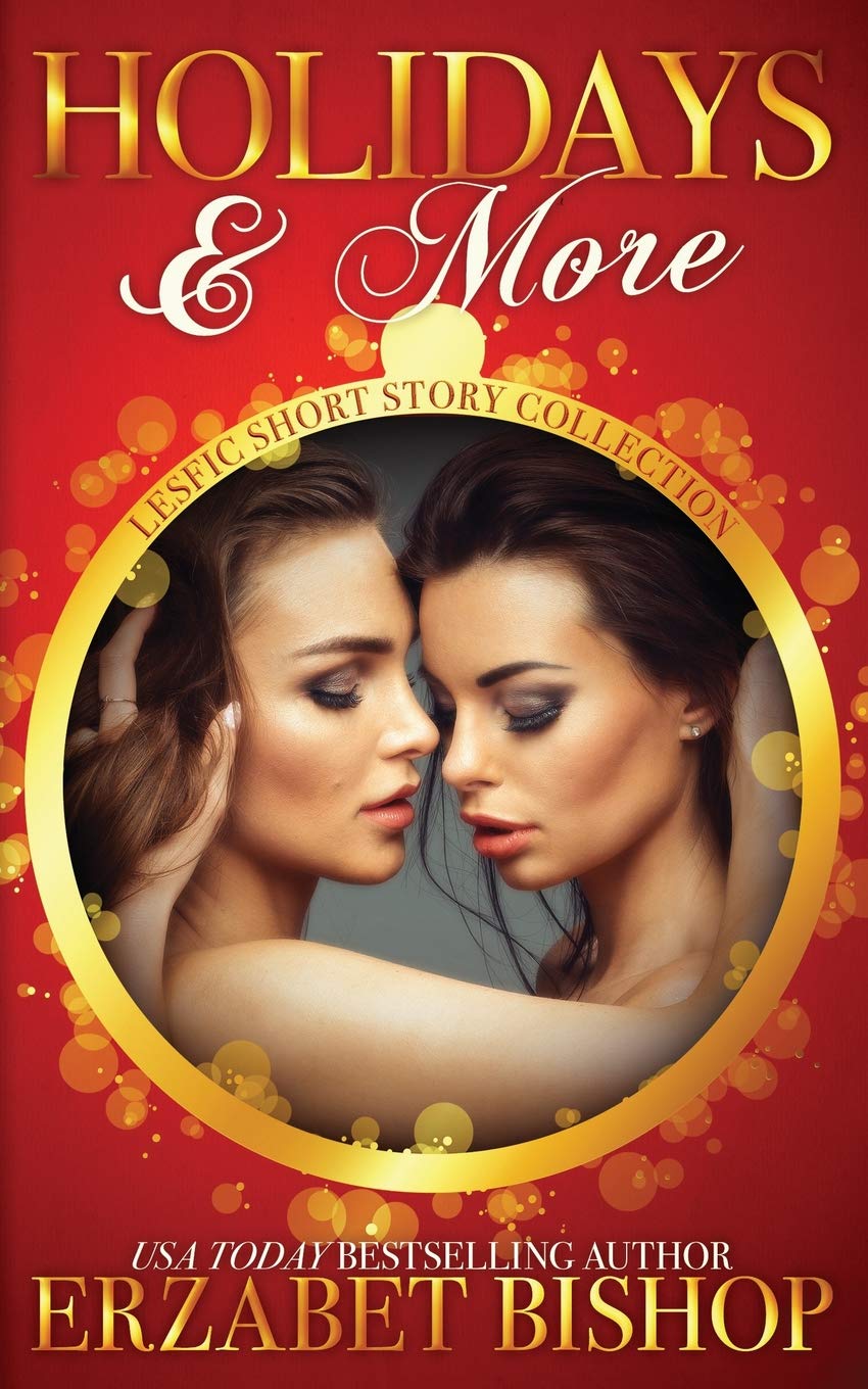 Buy Holidays & More: A LesFic Short Story Collection — BookShops.in
