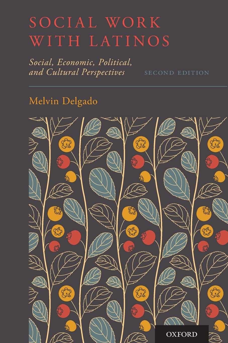 Social Work with Latinos: Social, Economic, Political, and Cultural Perspectives