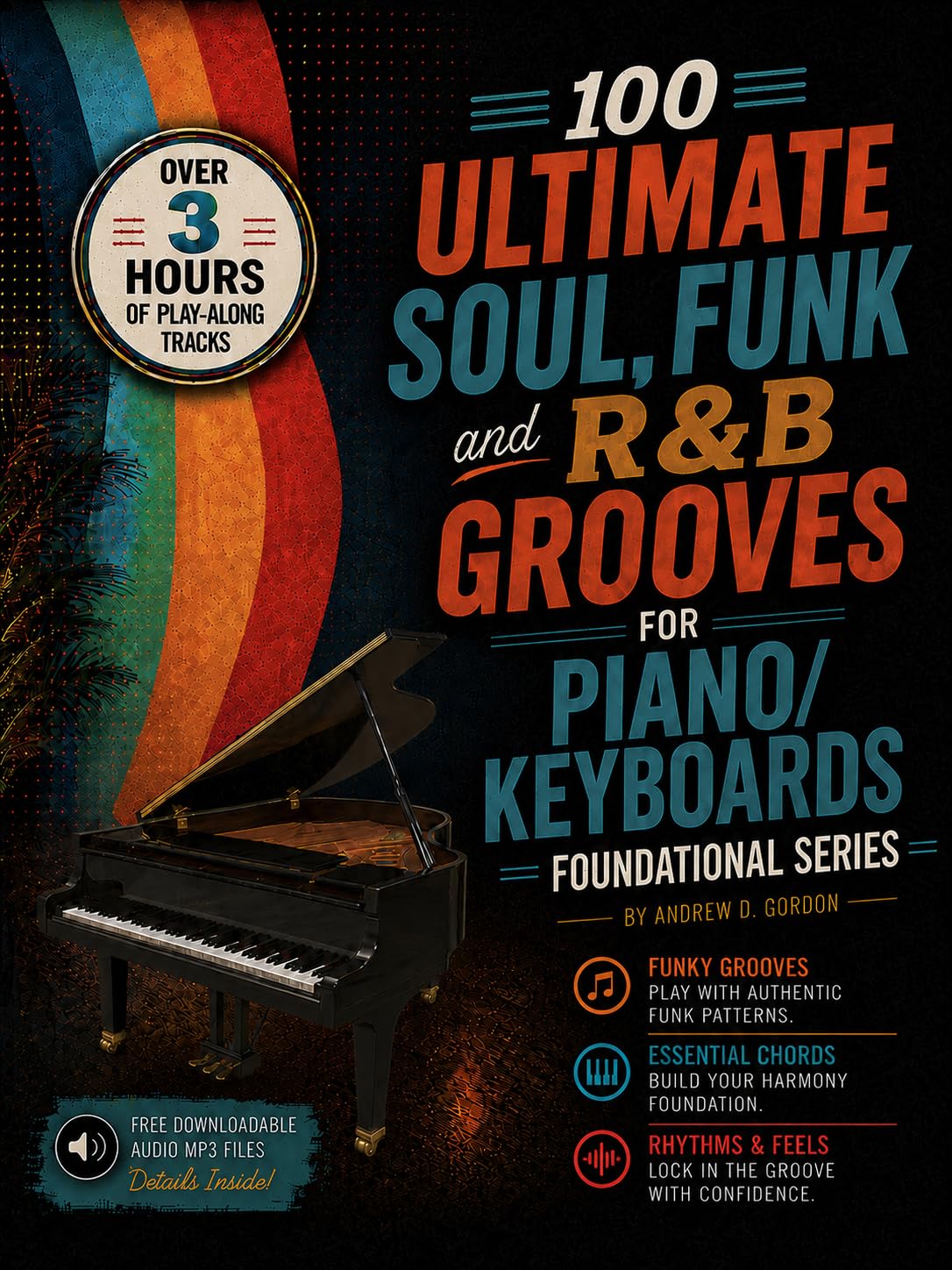 100 Ultimate Soul Funk and R&B Grooves. Solo de Piano. Comprend Enregistrement(s) en ligne