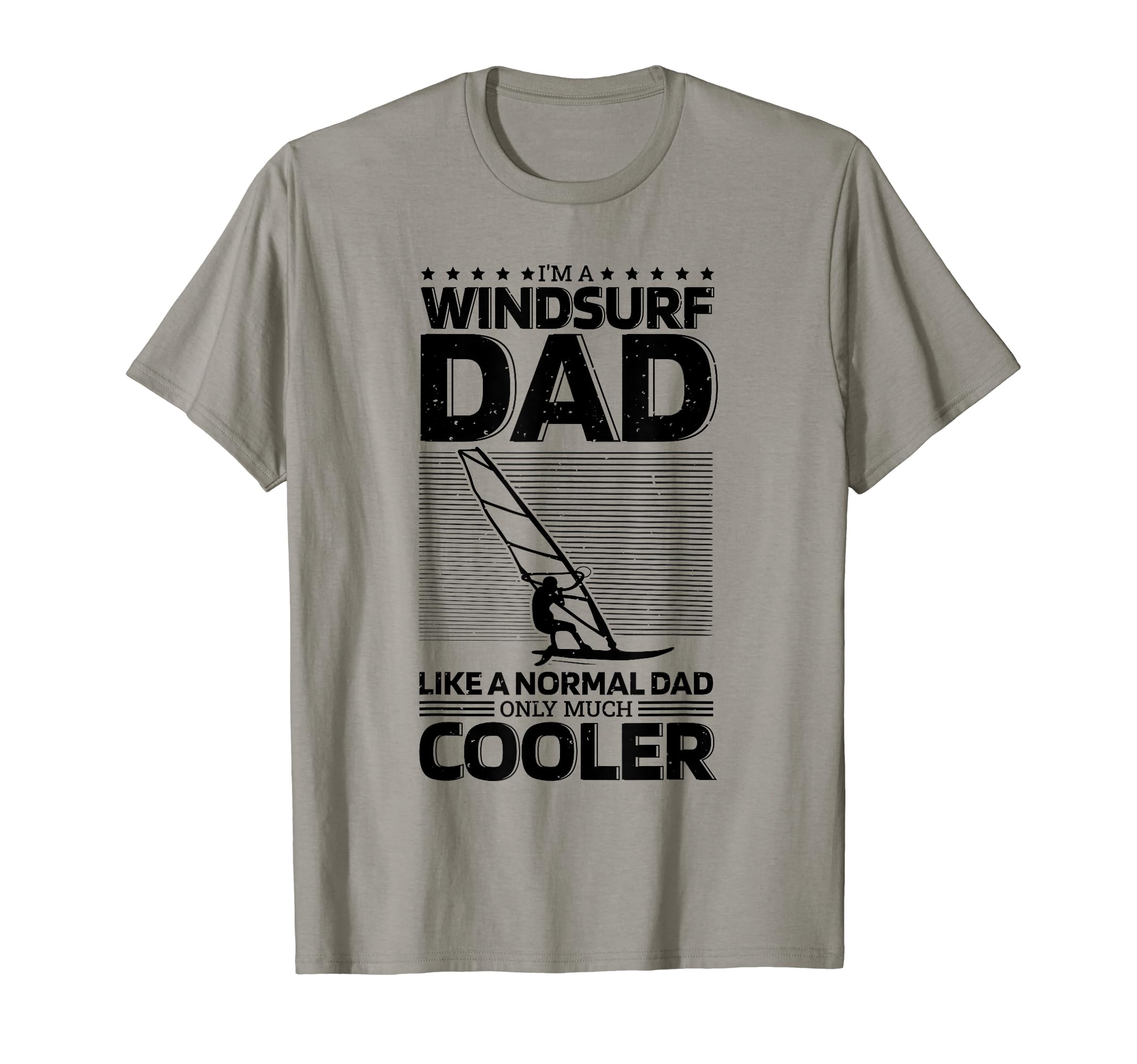 Windsurfing & Windsurf Surfing ApparelI'M A Windsurf Dad Like A Normal Dad, Windsurfer Father T-Shirt