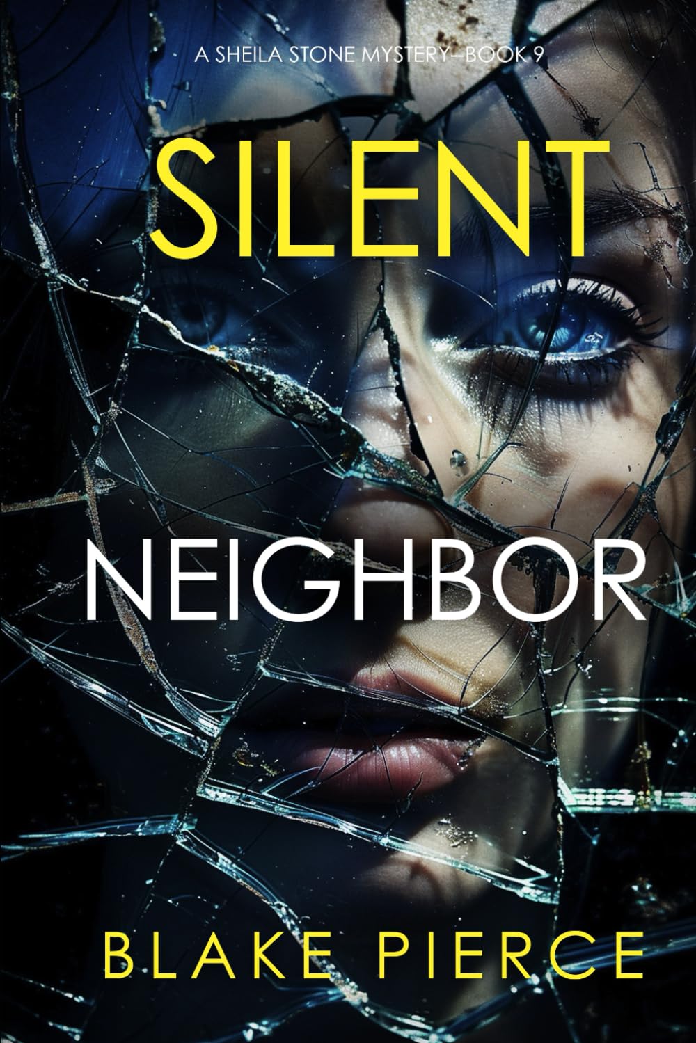 Silent Neighbor (A Sheila Stone Suspense Thriller—Book Nine)