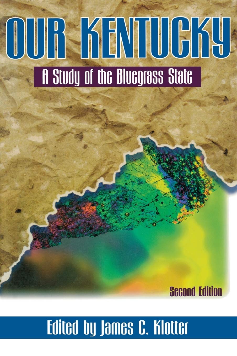 Our Kentucky: A Study of the Bluegrass State
