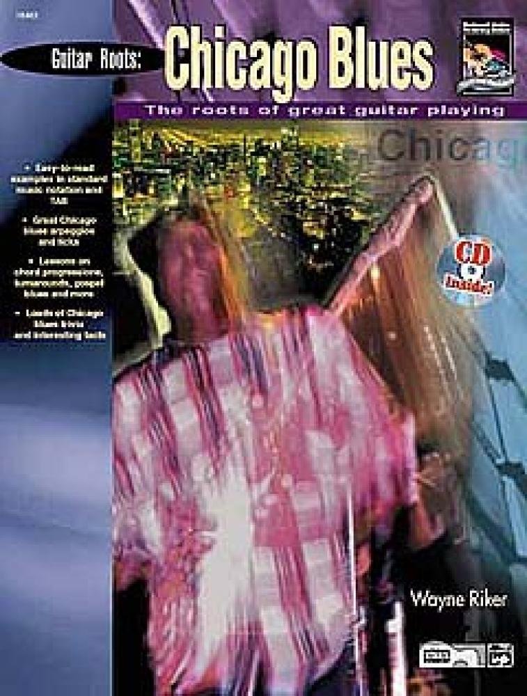 Guitar Roots: Chicago Blues: The roots of great guitar playing (incl. CD)